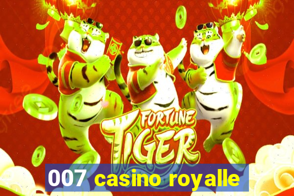 007 casino royalle