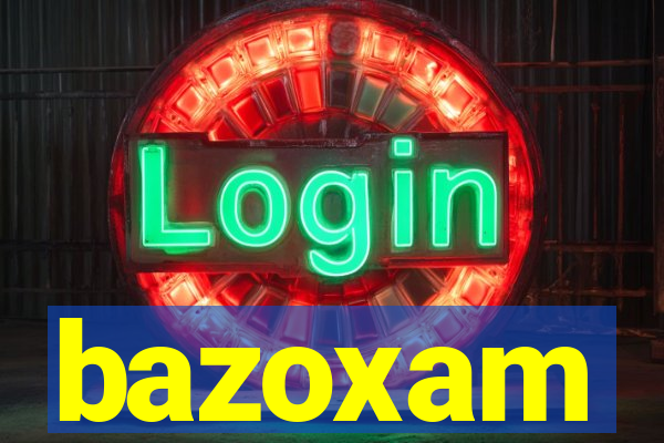 bazoxam