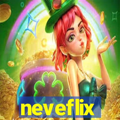 neveflix