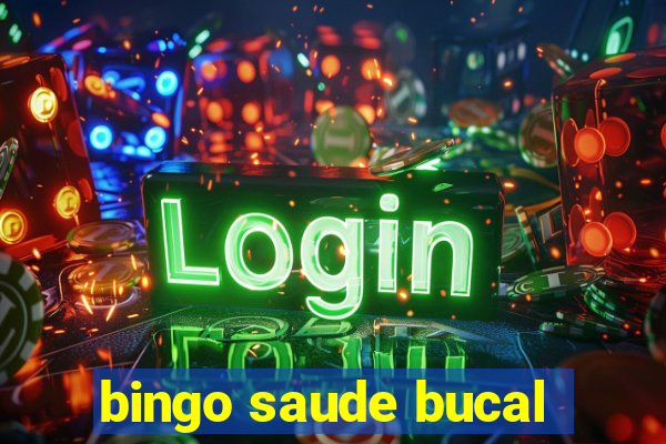 bingo saude bucal