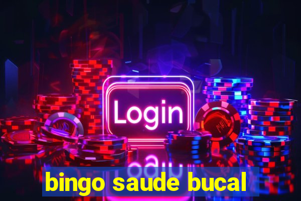 bingo saude bucal