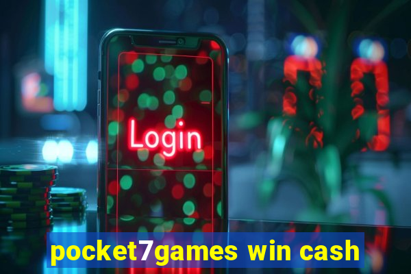 pocket7games win cash