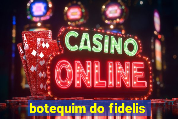 botequim do fidelis