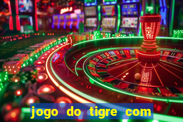 jogo do tigre com 1 real