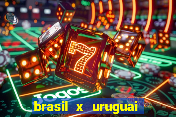 brasil x uruguai ao vivo multicanais