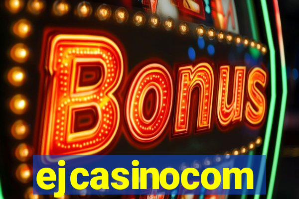 ejcasinocom