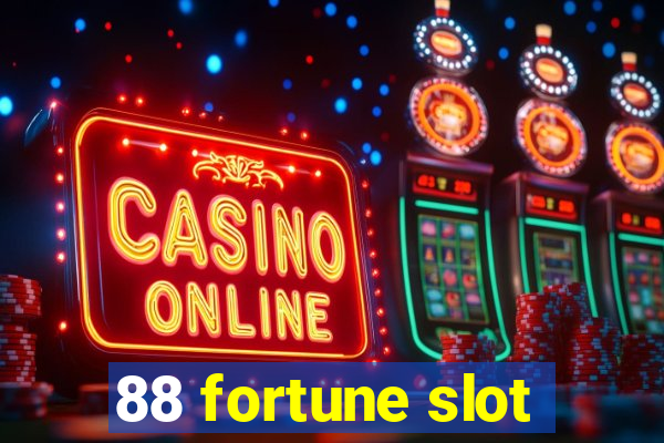 88 fortune slot