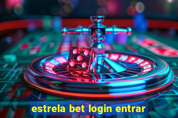 estrela bet login entrar