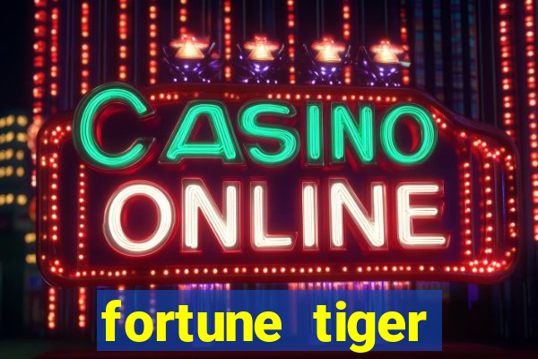 fortune tiger plataforma oficial