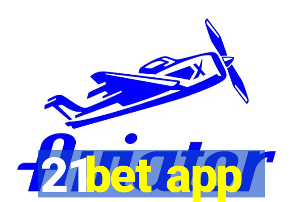 21bet app