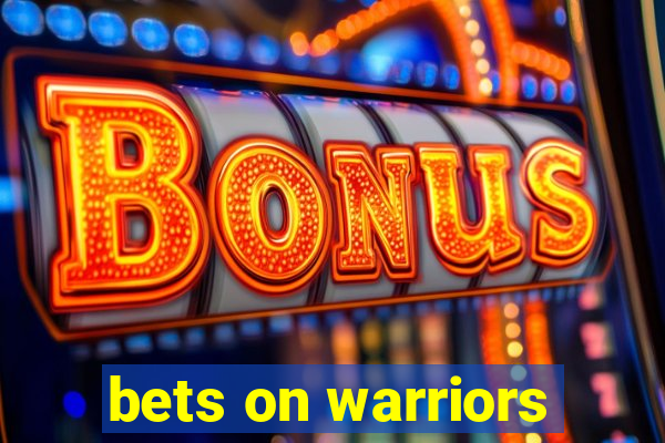 bets on warriors