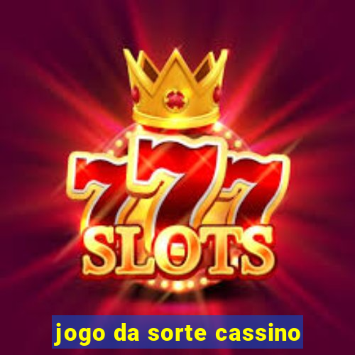 jogo da sorte cassino