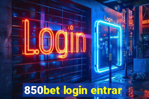 850bet login entrar