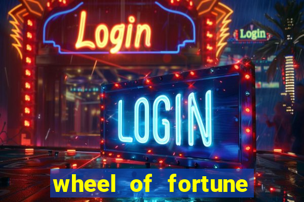 wheel of fortune slots games