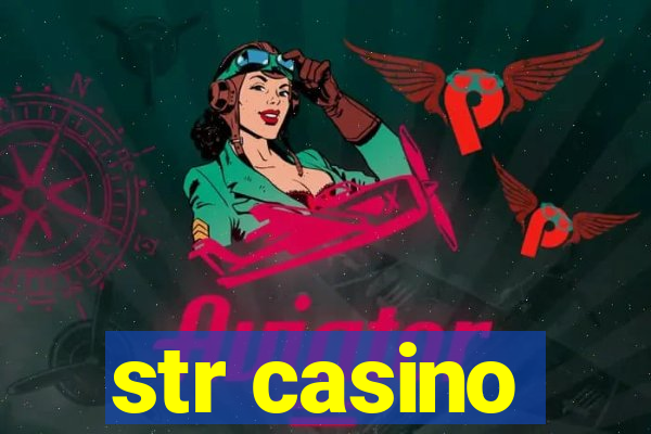 str casino