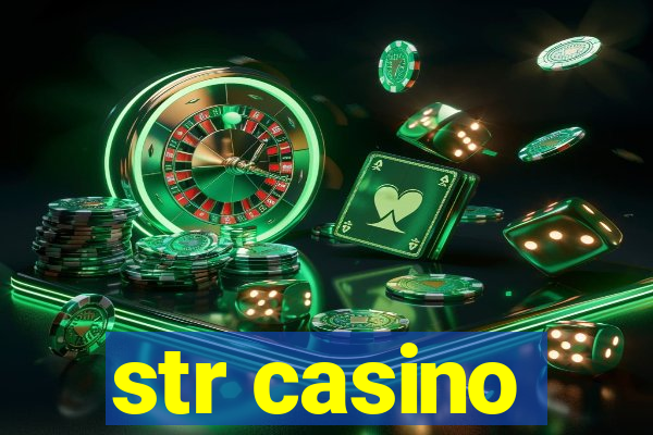 str casino