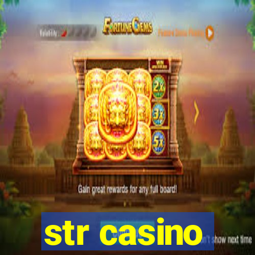 str casino