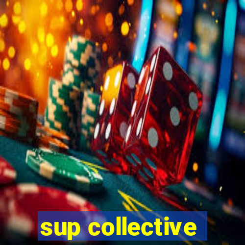 sup collective