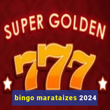 bingo marataizes 2024