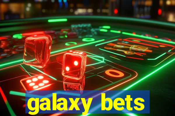 galaxy bets