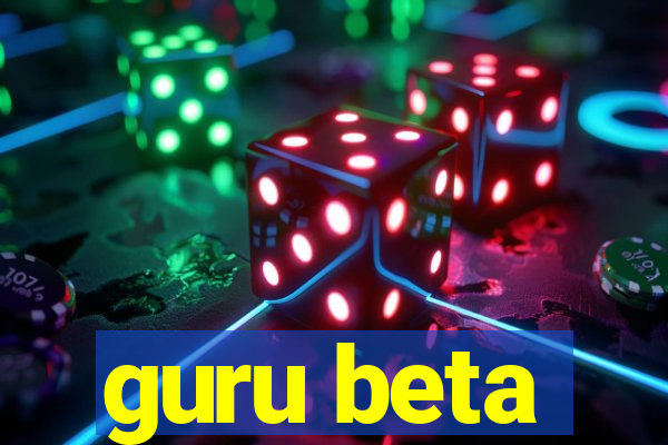 guru beta