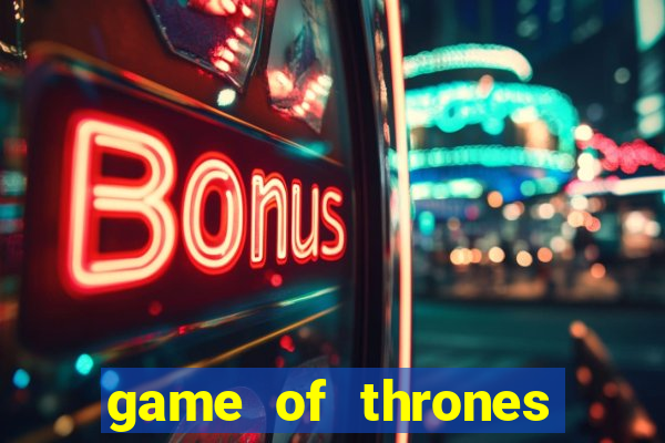 game of thrones slot machine aristocrat