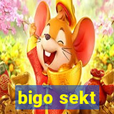 bigo sekt