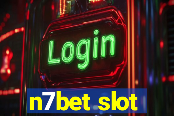 n7bet slot