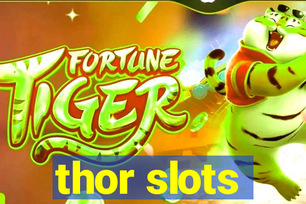 thor slots