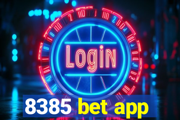 8385 bet app