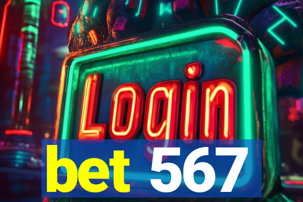 bet 567