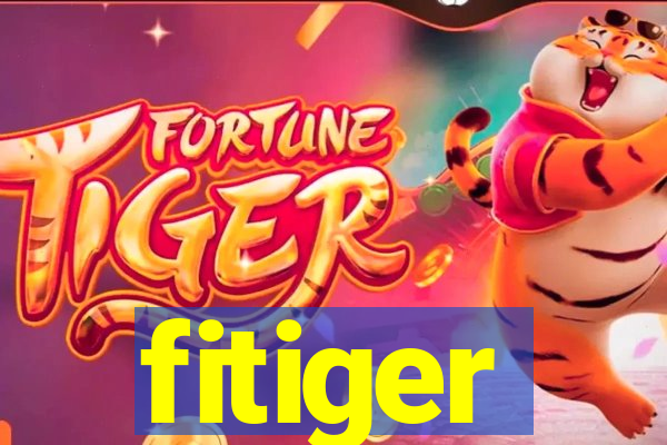 fitiger