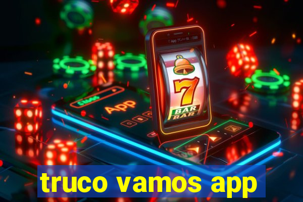 truco vamos app