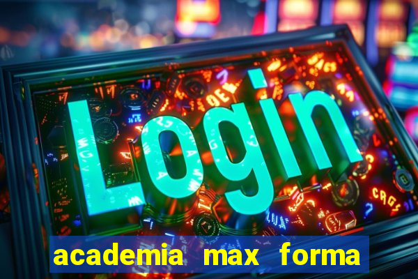 academia max forma santos dumont