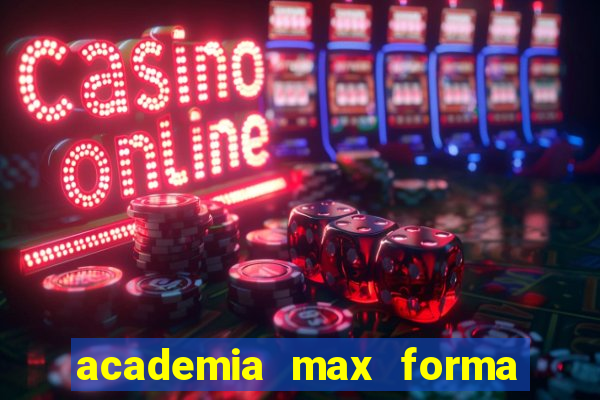 academia max forma santos dumont