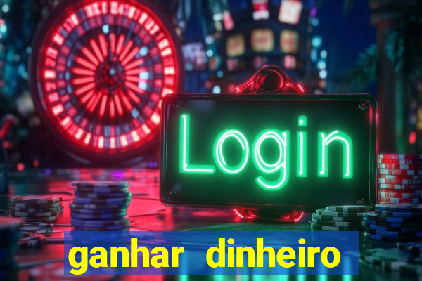 ganhar dinheiro jogando online gratis