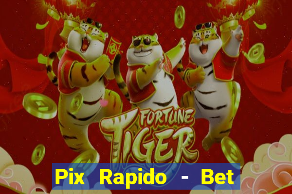 Pix Rapido - Bet Sport 365