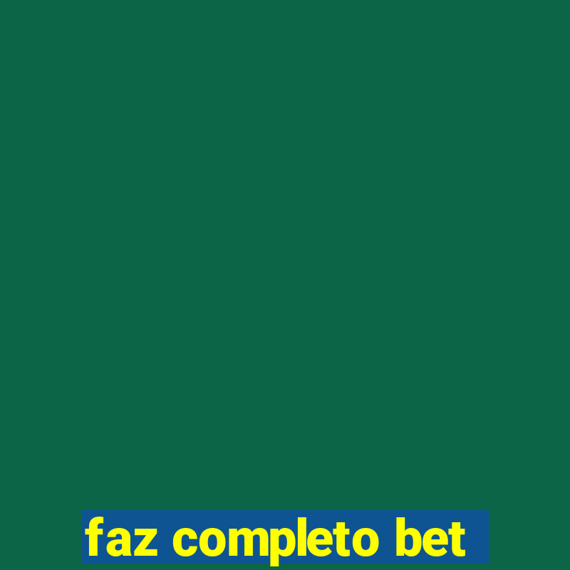 faz completo bet