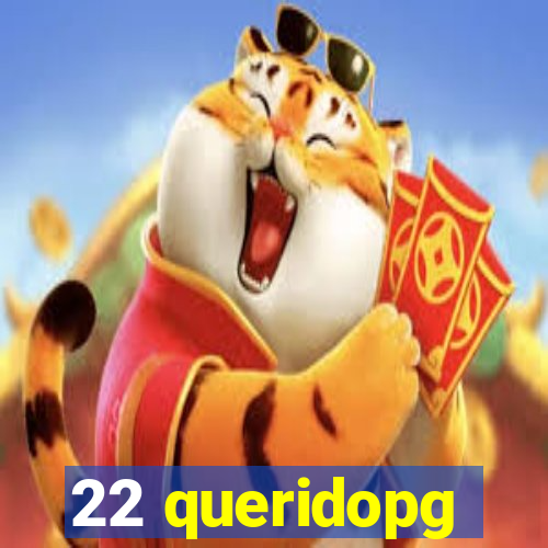 22 queridopg