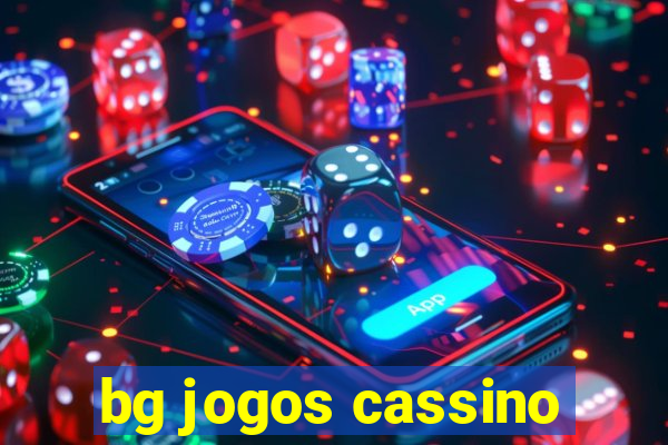 bg jogos cassino