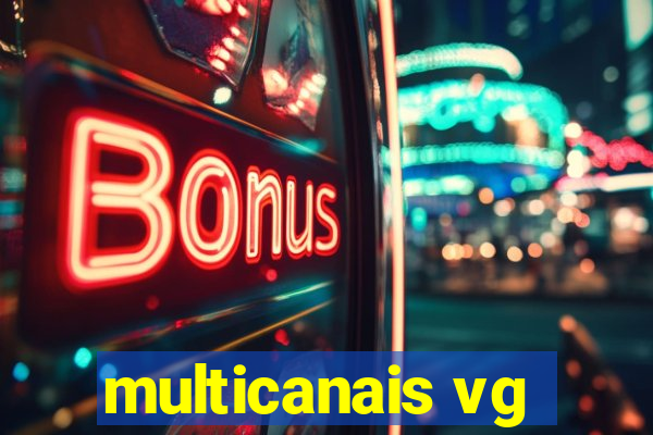 multicanais vg