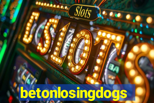 betonlosingdogs