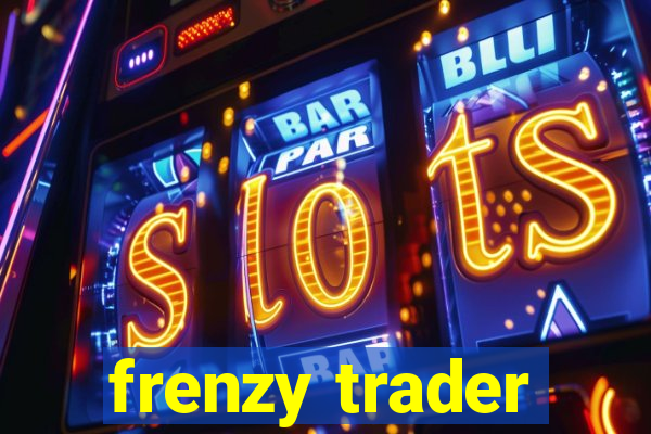 frenzy trader