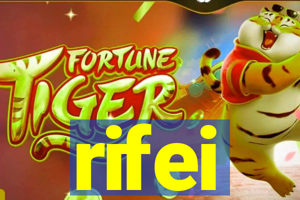 rifei