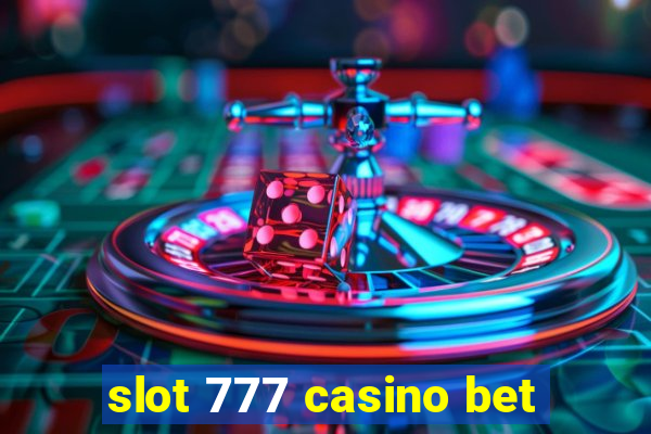 slot 777 casino bet