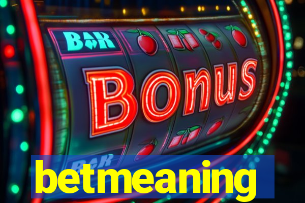 betmeaning