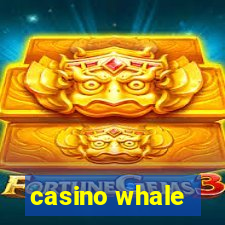 casino whale