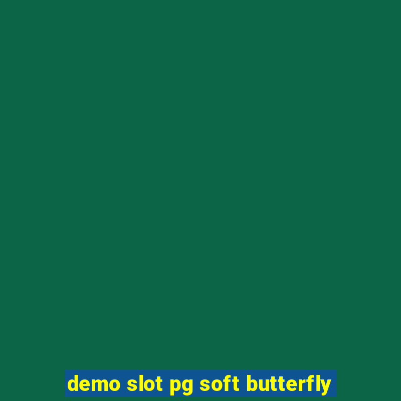 demo slot pg soft butterfly