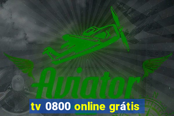 tv 0800 online grátis