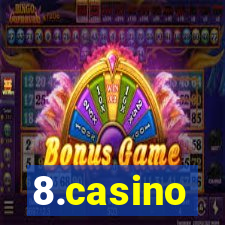 8.casino